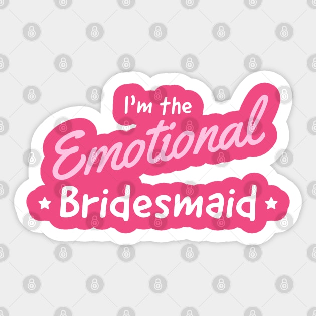 Bridesmaid the emotional one Sticker by Bakr